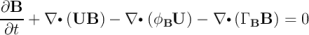 ∂B
----+ ∇ ∙(UB ) − ∇ ∙(ϕBU ) − ∇ ∙(Γ BB ) = 0
∂t
\relax \special {t4ht=