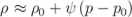 ρ ≈ ρ0 + ψ (p − p0)
\relax \special {t4ht=